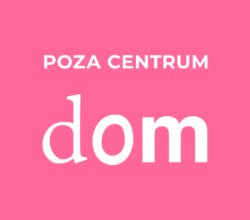 Poza Centrum Dom